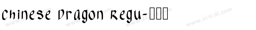Chinese Dragon Regu字体转换